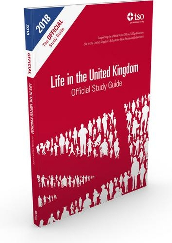 Life in the United Kingdom: official study guide (2018 revision)