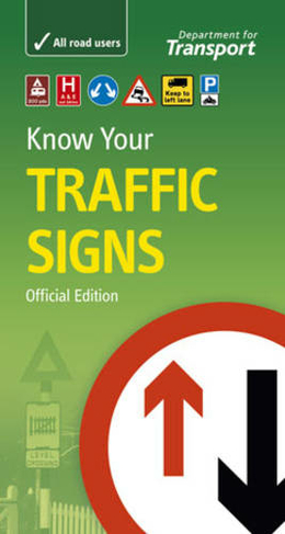 Know your traffic signs: (5th ed., 2007)