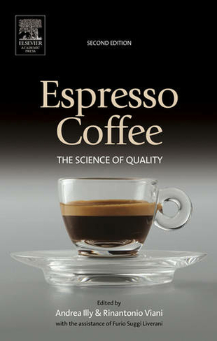 Espresso Coffee: The Science of Quality (2nd edition)