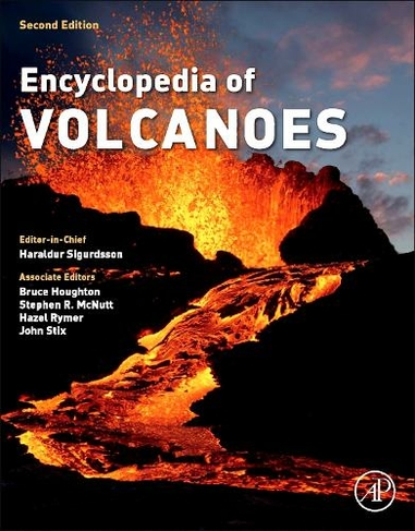 The Encyclopedia of Volcanoes: (2nd edition)
