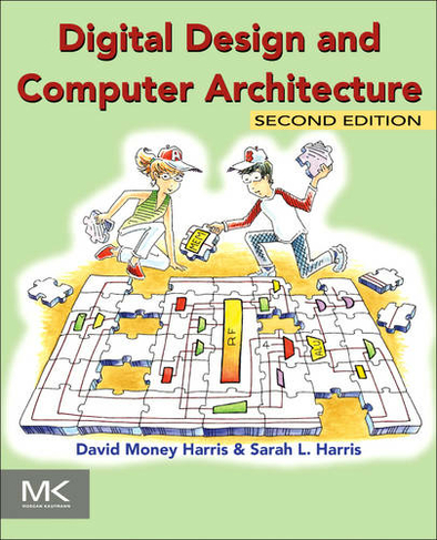 Digital Design and Computer Architecture: (2nd edition)