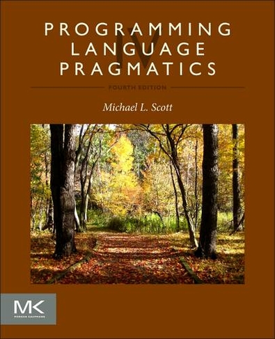 Programming Language Pragmatics: (4th edition)
