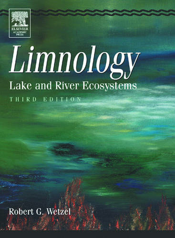 Limnology: Lake and River Ecosystems (3rd edition)