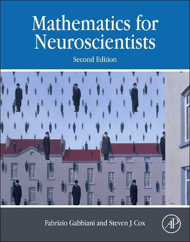 Mathematics for Neuroscientists: (2nd edition)