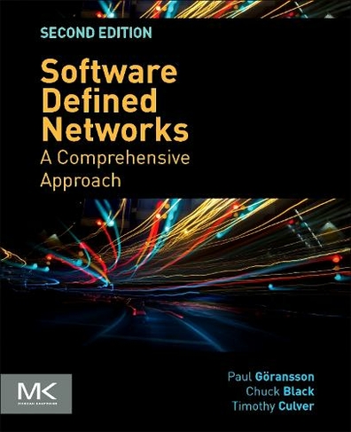 Software Defined Networks: A Comprehensive Approach (2nd edition)
