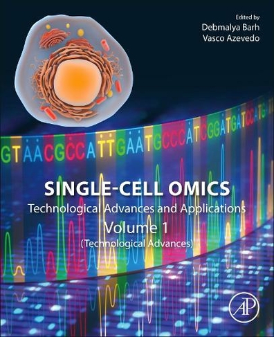 Single-Cell Omics: Volume 1: Technological Advances and Applications