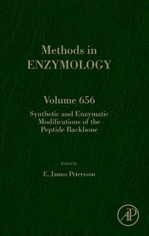 Synthetic and Enzymatic Modifications of the Peptide Backbone: Volume 656 (Methods in Enzymology)