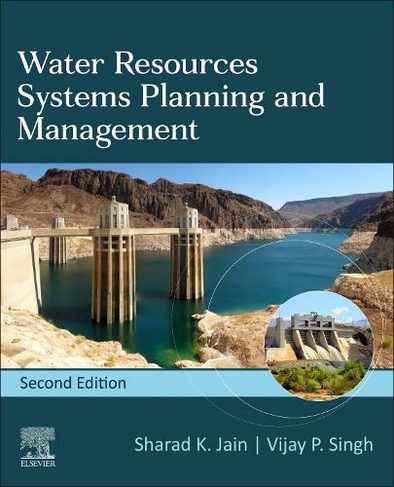 Water Resources Systems Planning and Management: Volume 51 (Developments in Water Science 2nd edition)