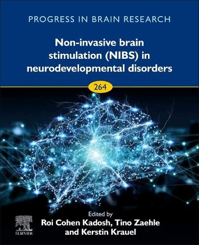 Non-invasive Brain Stimulation (NIBS) in Neurodevelopmental Disorders: Volume 264