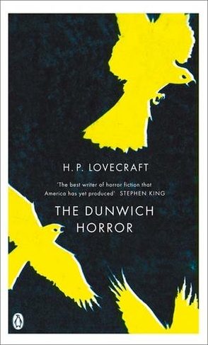 The Dunwich Horror: And Other Stories (Penguin Gothic Classics)