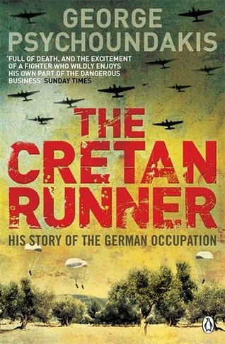 The Cretan Runner: (Penguin World War II Collection)