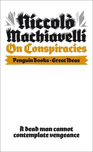 On Conspiracies: (Penguin Great Ideas)