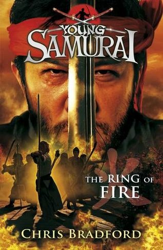 The Ring of Fire (Young Samurai, Book 6): (Young Samurai)