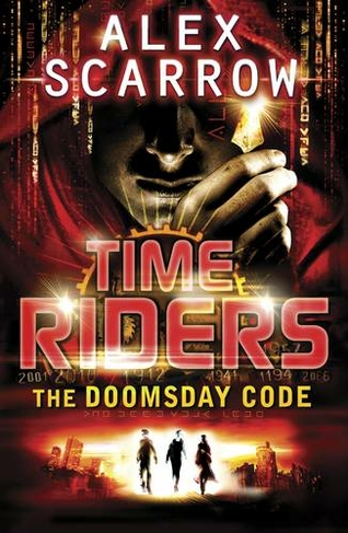 TimeRiders: The Doomsday Code (Book 3): (TimeRiders)