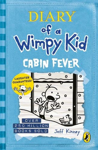 Diary of a Wimpy Kid: Cabin Fever (Book 6): (Diary of a Wimpy Kid)