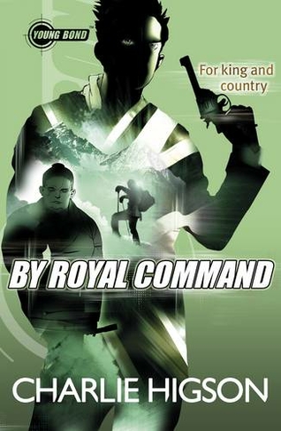 Young Bond: By Royal Command: (Young Bond)