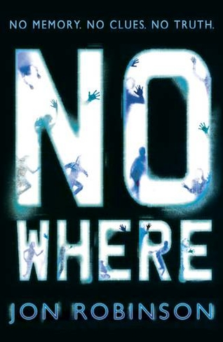 Nowhere (Nowhere Book 1): (Nowhere)
