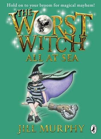 The Worst Witch All at Sea: (The Worst Witch)