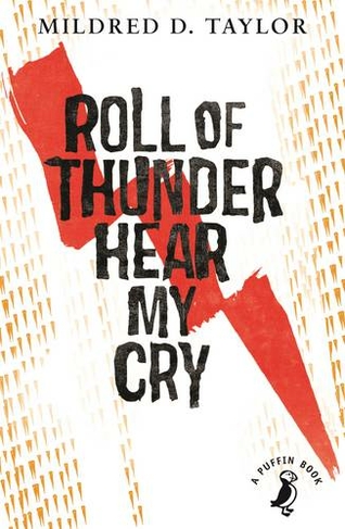 Roll of Thunder, Hear My Cry: (A Puffin Book)