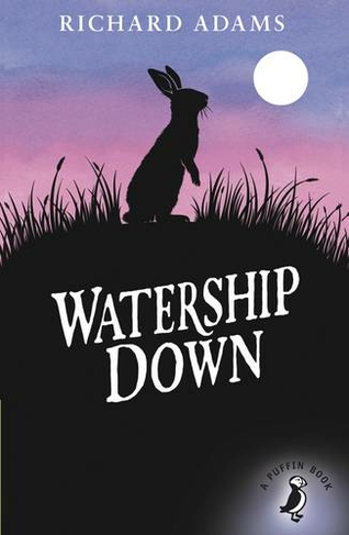 Watership Down: (A Puffin Book)