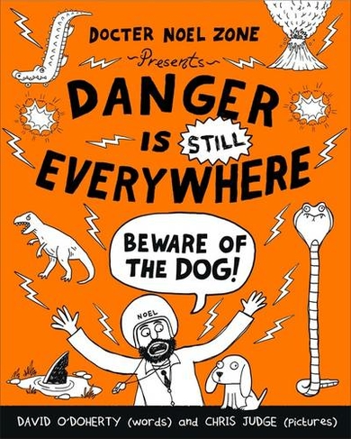 Danger is Still Everywhere: Beware of the Dog (Danger is Everywhere book 2): (Danger Is Everywhere)