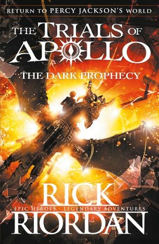 The Dark Prophecy (The Trials of Apollo Book 2): (The Trials of Apollo)