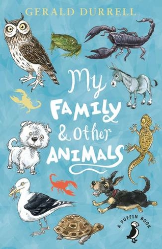My Family and Other Animals: (A Puffin Book)