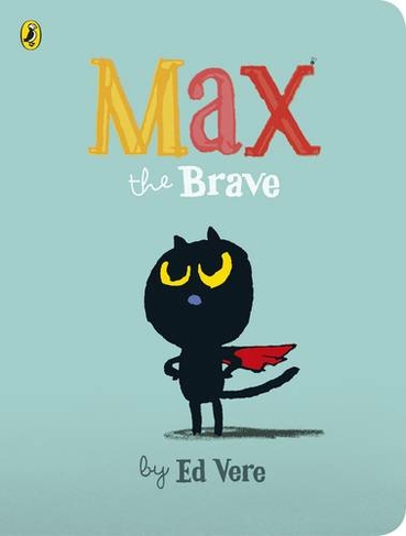 Max the Brave: (Max)