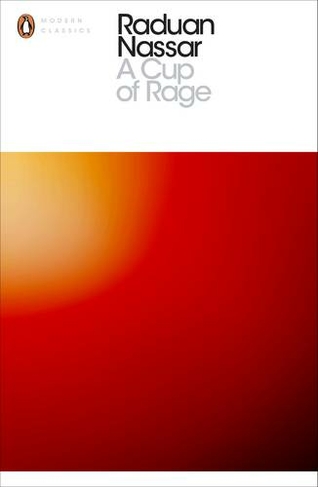 A Cup of Rage: (Penguin Modern Classics)