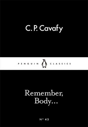 Remember, Body...: (Penguin Little Black Classics)