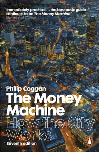 The Money Machine: How the City Works