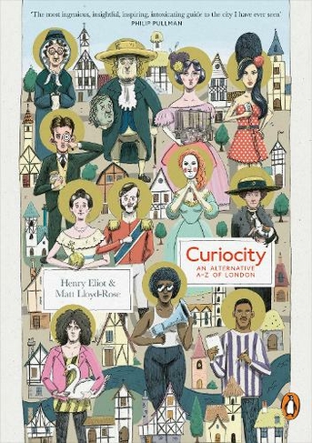 Curiocity: An Alternative A-Z of London