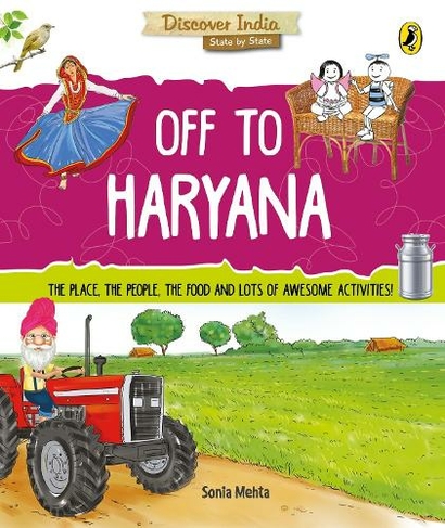 Discover India: Off to Haryana