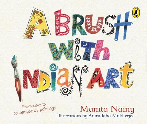 A Brush with Indian Art:: A Childrens Guide to Art History