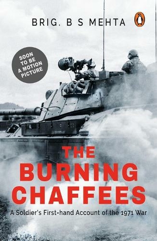 The Burning Chaffees: A Soldier's First-Hand Account of the 1971 War