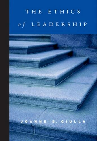 The Ethics of Leadership: (New edition)