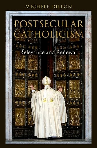 Postsecular Catholicism: Relevance and Renewal