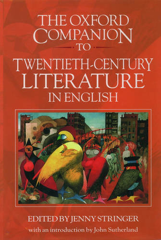 The Oxford Companion to Twentieth-Century Literature in English