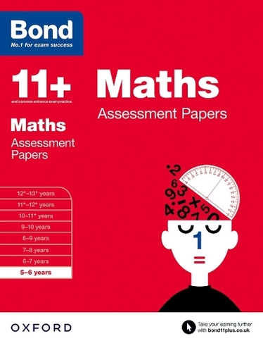 Bond 11+: Maths: Assessment Papers: 5-6 years (Bond 11+)