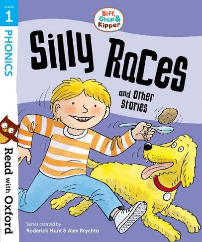 Read with Oxford: Stage 1: Biff, Chip and Kipper: Silly Races and Other Stories: (Read with Oxford)