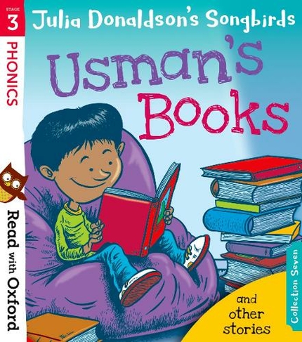 Read with Oxford: Stage 3: Julia Donaldson's Songbirds: Usman's Books and Other Stories: (Read with Oxford)