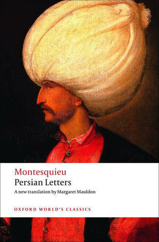 Persian Letters: (Oxford World's Classics)