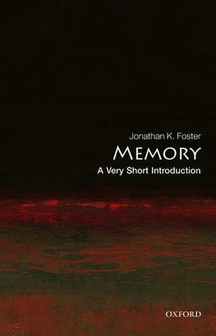 Memory: A Very Short Introduction: (Very Short Introductions)