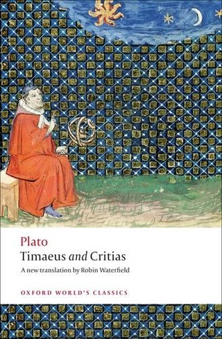 Timaeus and Critias: (Oxford World's Classics)