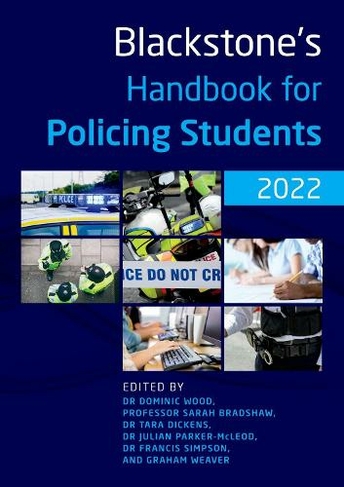 Blackstone's Handbook for Policing Students 2022: (16th Revised edition)
