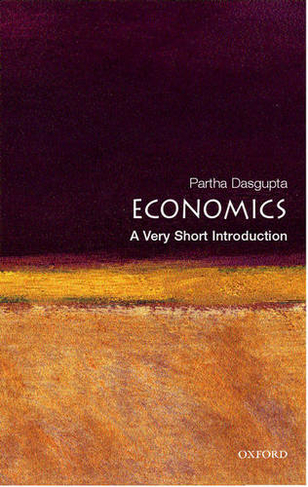 Economics: A Very Short Introduction: (Very Short Introductions)