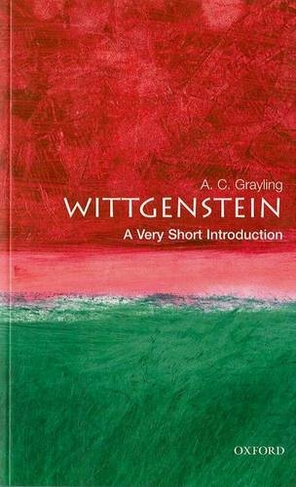 Wittgenstein: A Very Short Introduction: (Very Short Introductions)
