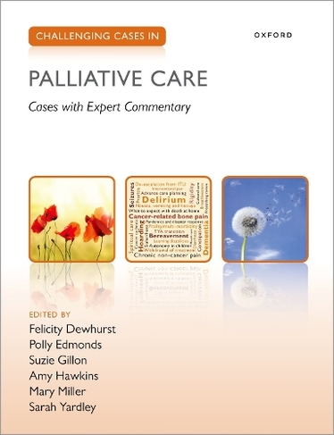 Challenging Cases in Palliative Care: (Challenging Cases)