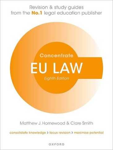EU Law Concentrate: Law Revision and Study Guide (Concentrate 8th Revised edition)