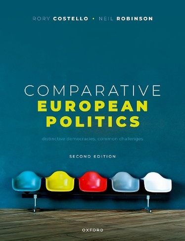Comparative European Politics: Distinctive Democracies, Common Challenges (2nd Revised edition)
